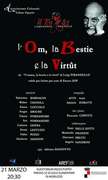 Spettacolo teatrale: "L'Om, la Bestie e la Virtût"